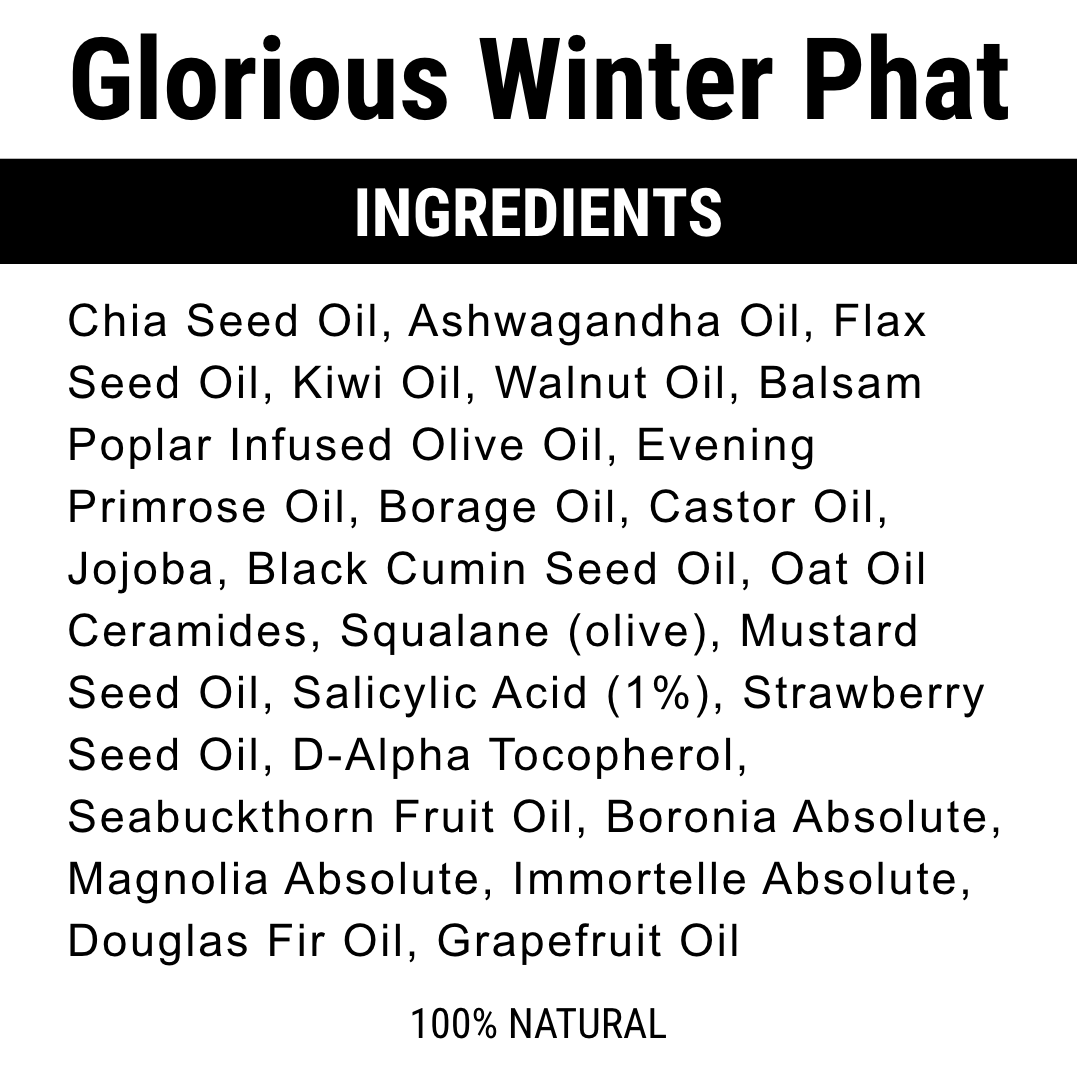 Glorious Winter Phat - Unclog Pores . Nourish . Hydrate . Protect